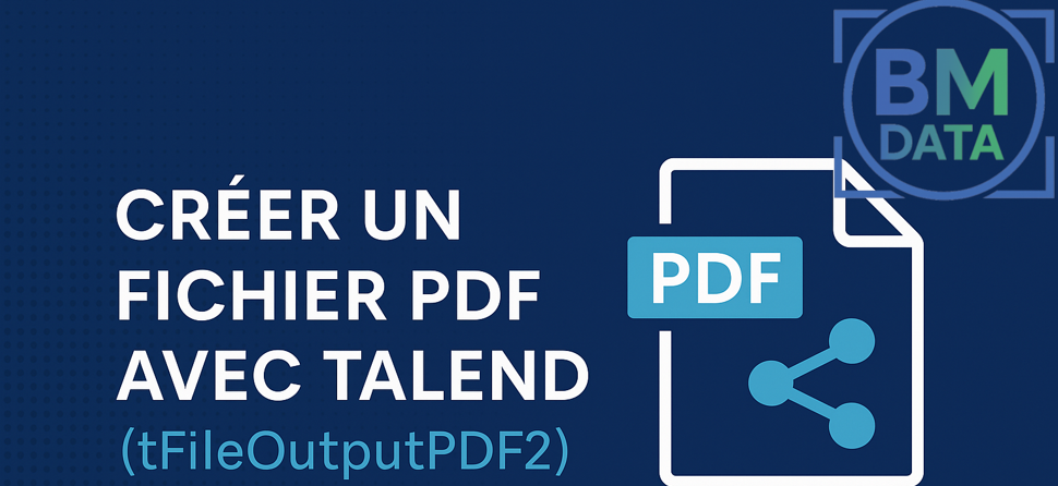 Créer un fichier PDF avec Talend (tFileOutputPDF2)
